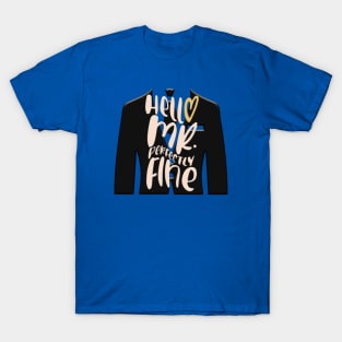 hello mr. perfectly fine T-Shirt